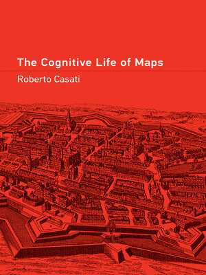 cover image of The Cognitive Life of Maps